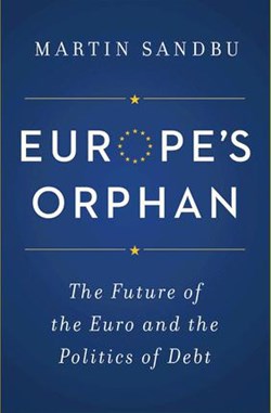 Book Review: Europe’s Orphan: The Future of the Euro and the Politics of Debt
