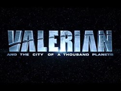 Business of Film: Valerian and the City of a Thousand Planets