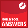 Motley Fool Answers