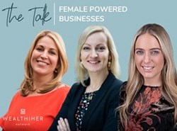 The Talk from the Wealthiher Network: Female high-powered businesses
